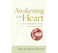 Awakening of the Heart: Essential Buddhist Sutras and Commentaries