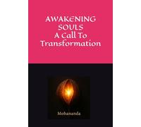 AWAKENING SOULS: A Call To Transformation