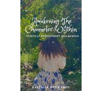 Awakening the Channeler Within: Spiritual Development Q&A Memoir
