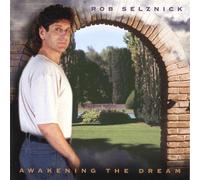Awakening the Dream by Rob Selznick