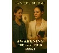 Awakening: The Encounter-Book 2 (Awakening-The Invitation Book)