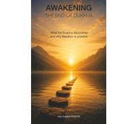 Awakening: The End of Dukkha