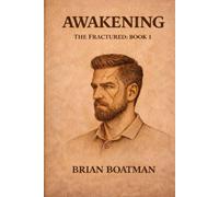 Awakening: The Fractured: Book 1