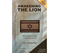 Awakening The Lion: Fixing the Modern Israeli Way of War (Like a Lion)