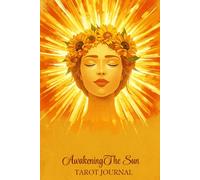 Awakening: The Sun Tarot Journal