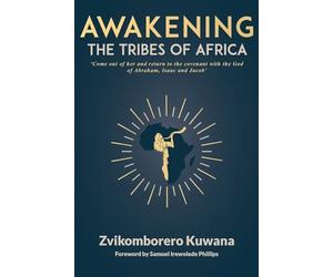 Awakening the Tribes of Africa