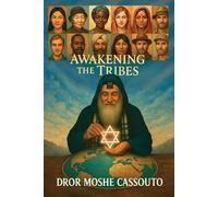 Awakening The Tribes: The Souls Are Waking Up