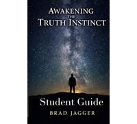 Awakening The Truth Instinct