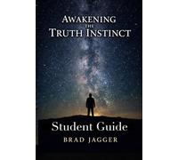 Awakening The Truth Instinct: Student