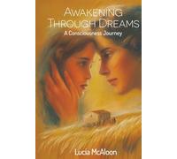 Awakening Through Dreams: A Journey of Consciousness