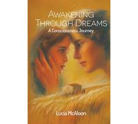 Awakening Through Dreams: A Journey of Consciousness