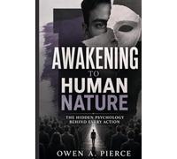 AWAKENING TO HUMAN NATURE 2026 BY OWEN PERCE