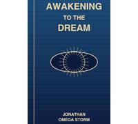 Awakening to the Dream: Faith at the Edge of Reason