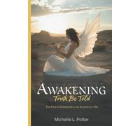 Awakening: Truth Be Told
