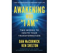 Awakening Who "I Am": Two Words to Ignite Your Transformation