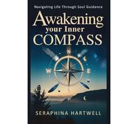 AWAKENING YOUR INNER COMPASS: Navigating Life Through Soul Guidance (6. Cosmic Soul Journey)