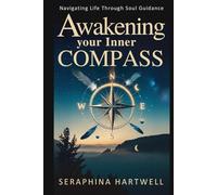 AWAKENING YOUR INNER COMPASS: Navigating Life Through Soul Guidance (6. Cosmic Soul Journey)