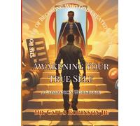Awakening Your True Self: A Companion Workbook: The Power Of Becoming Who God Created You To Be
