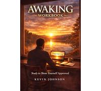 Awaking Workbook: Study to Show Yourself Approved (Awaking Series)