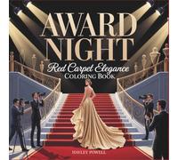 Award Night: Red Carpet Elegance Coloring Book - 40 Haute Couture Evening Gowns and Glamorous Fashion Show Designs for Sophisticated For Adults and Teens (Anime Coloring Book)