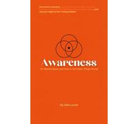 Awareness: Everyone's annoyed...and why you might be the f@cking problem - On Shared Space and How to Not Make Things Worse (Uncommon Sense)