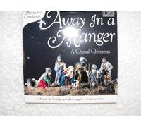 Away In A Manger - A Choral Christmas