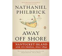 Away Off Shore: Nantucket Island and Its People, 1602-1890