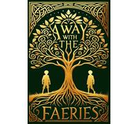 Away With The Faeries
