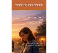 Awe: Purpose and Transformation: Discovering God’s Presence in Everyday Life and Growing in Faith (Finding Revelation Daily)