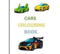 "Awesome Car Colouring Book for Kids: Fun Vehicles to Colour for Ages 4-8": Race Cars, Monster Trucks, Sports Cars & More - A Perfect Gift for Young Car Lovers!