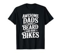 Awesome Dads Have Beard Ride Bikes Fathers Day Biker Dad Men Camiseta
