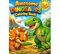 Awesome Dinosaurs: Colouring book for kids (Lumix Kids Coloring Collection)