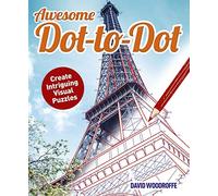 Awesome Dot to Dot: Create Intriguing Visual Puzzles (Arcturus Dot-To-Dot Collection)