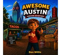 Awesome in Austin (Awesome Adventures)