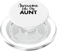 Awesome like my aunt Funny Quote Niece Nephew Mother's Day PopSockets PopGrip para MagSafe