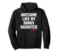 Awesome Like My Bonus Daughter XO Stepdaughter Día del Padre Sudadera con Capucha