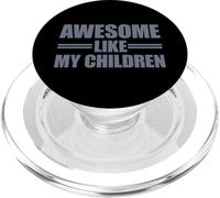 Awesome Like My Children PopSockets PopGrip para MagSafe