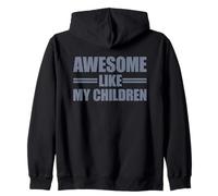 Awesome Like My Children Sudadera con Capucha
