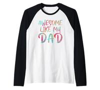 Awesome Like My Dad Kids - Traje a Juego para el día del Padre Camiseta Manga Raglan