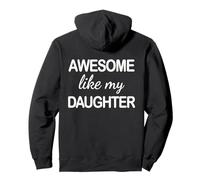 Awesome Like My Daughter - Funny Dad Fathers Day -Back Sudadera con Capucha