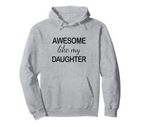 Awesome Like My Daughter - Funny Dad Fathers Day Sudadera con Capucha
