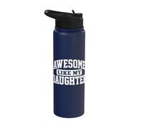 Awesome Like My Daughter Funny Father's Day Dad Gifts Daddy Stainless Steel Insulated Water Bottle