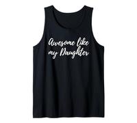Awesome Like My Daughter Funny Parent Quote Camiseta sin Mangas