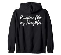 Awesome Like My Daughter Funny Parent Quote Sudadera con Capucha