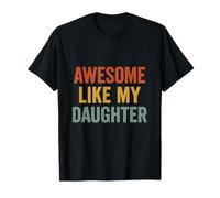 Awesome Like My Daughter Orgullo Parental Retro Familia Camiseta
