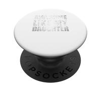 Awesome Like My Daughter PopSockets PopGrip Adhesivo