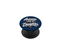 Awesome Like My Daughter Proud Dad Father's Day PopSockets PopGrip Adhesivo