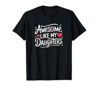 Awesome Like My Daughters Fun Parent Camiseta