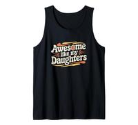 Awesome Like My Daughters Fun Parent Camiseta sin Mangas