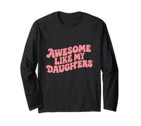 Awesome Like My Daughters Fun Retro Cute Flowers Mujer Hombre Manga Larga